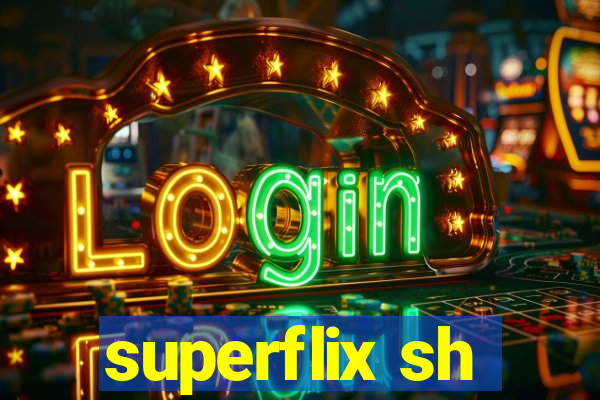 superflix sh